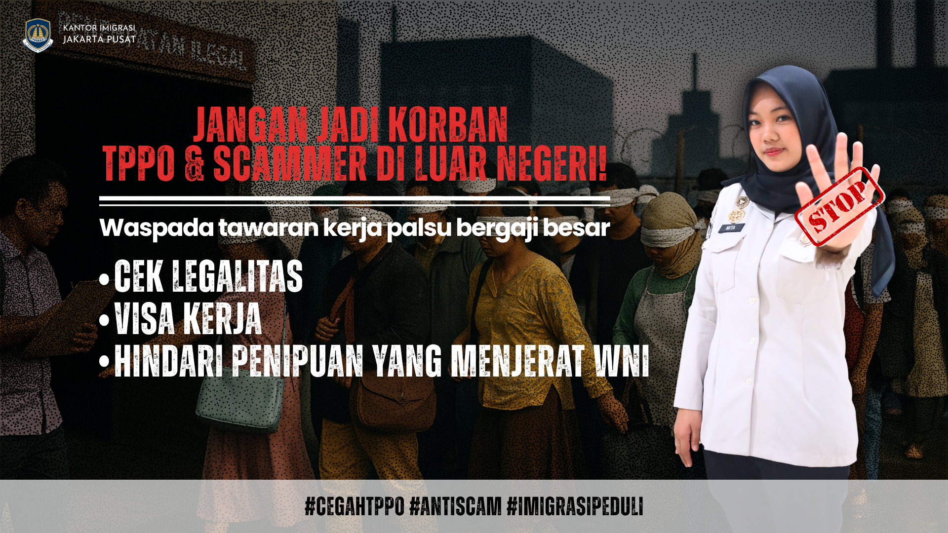 Jangan jadi korban TPPO & scammer di Luar Negeri. Waspada tawaran kerja palsu bergaji besar.
cek legalitas, visa kerja dan hindari penipuan yang menjerat WNI.
#cegatppo, #antiscam, #imigrasipeduli